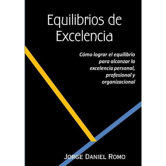 Equilibrios de Excelencia (Paperback)