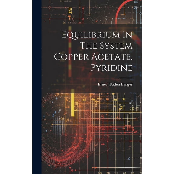 Equilibrium In The System Copper Acetate, Pyridine (Hardcover)