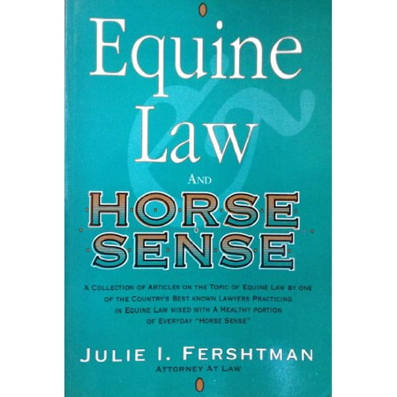 Pre-Owned Equine Law & Horse Sense (Paperback) 0964843005 9780964843004