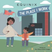 Equinix - The Place I Work, Paperback
