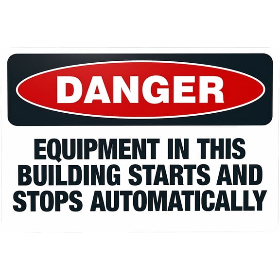 Equipment In This Building Starts And Stops Automatically Sign - 8"x12" Security Safety Metal Sign, Caution Poster for Business Office Home Street Road, Factory Machinery