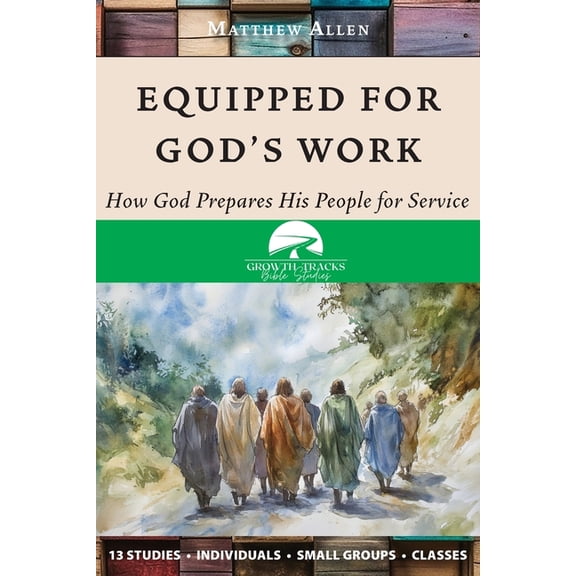 Equipped for God's Work, (Paperback)