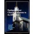 thumbnail image 1 of Equipping Your Church to Minister to Ex-Offenders, (Paperback), 1 of 2