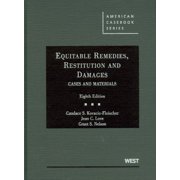 Pre-Owned Equitable Remedies, Restitution and Damages, Cases and Materials, 8th (American Casebook Series) (Hardcover) 0314194932 9780314194930
