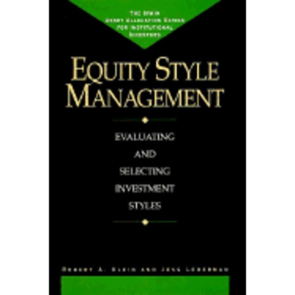 Pre-Owned Equity Style Management: Evaluating and Selecting Investment Styles [The Irwin Asset Allocation Series for Institutional Investors] (Hardcover) 1557388601 9781557388605
