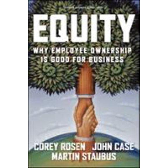 Pre-Owned Equity: Why Employee Ownership Is Good for Business (Hardcover) 1591393310 9781591393313