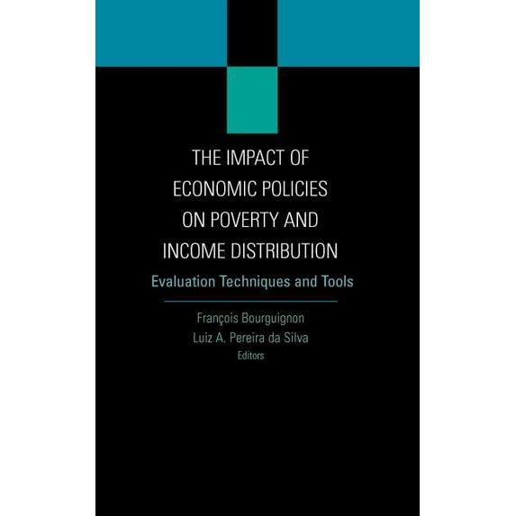 Equity and Development The Impact of Economic Policies on Poverty and Income Distribution: Evaluation Techniques and Tools, (Hardcover)