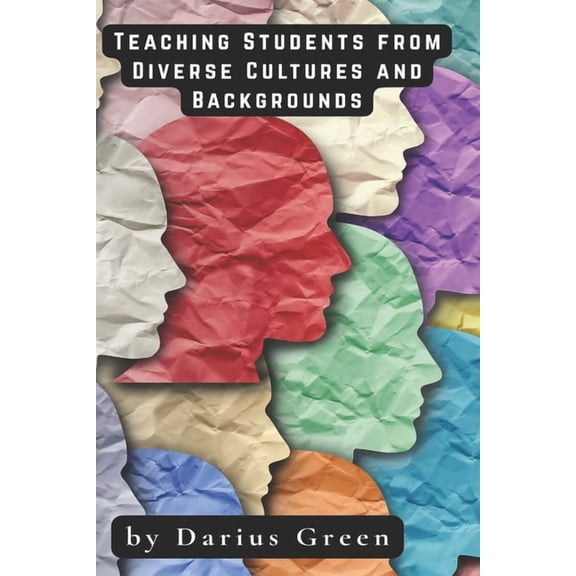 Equity in Education: Teaching Every Chil Teaching for Diversity: Reaching Students from All Cultures and Backgrounds, Book 3, (Paperback)