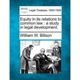 thumbnail image 1 of Equity in Its Relations to Common Law: A Study in Legal Development. (Paperback), 1 of 1