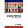 thumbnail image 1 of Equivalent Frame Approach for Nonlinear Modeling of Masonry Buildings (Paperback), 1 of 1