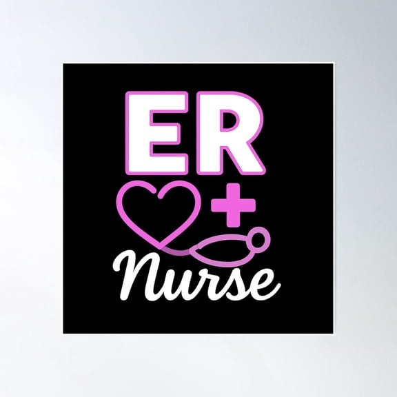 Er Nurse Emergency Room Medical Nursing School Birthday Poster Wall Art, Modern Wall Decor, 16x16 UNFRAMED
