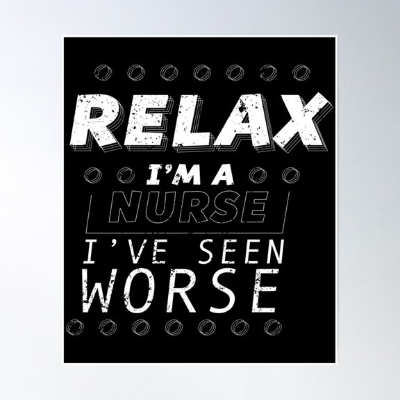 Er Nursing Ive Seen Worse Funny Er Nurse Gift Poster Wall Art Modern Wall Decor Art