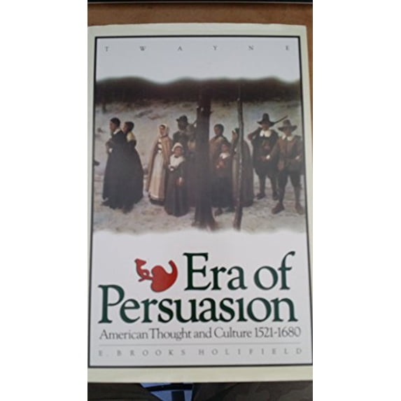 Pre-Owned Era of Persuasion (Hardcover) 9780805790504