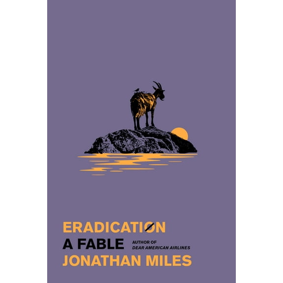 Eradication: A Fable, (Hardcover)
