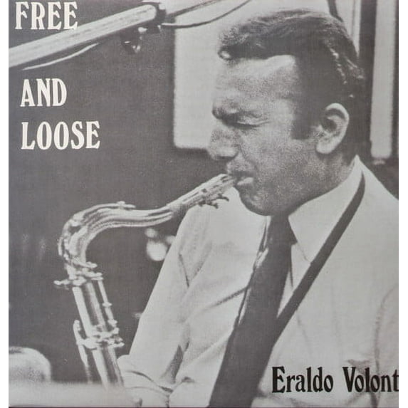 Eraldo Volonte - Free & Loose - Music & Performance - Vinyl