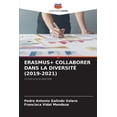 thumbnail image 1 of Erasmus+ Collaborer Dans La DiversitÃ© (2019-2021), (Paperback), 1 of 1