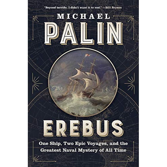 Pre-Owned Erebus: One Ship, Two Epic Voyages, and the Greatest Naval Mystery of All Time (Paperback) 1771645725 9781771645720