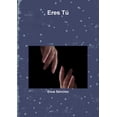 thumbnail image 1 of Eres Tú, (Paperback), 1 of 1