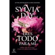 Eres Todo Para M  / The Blacklist Eres Todo Para M  de la Autora Bestseller de la Serie Crossfire / Too Far, Book 2, Paperback