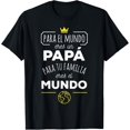 thumbnail image 1 of Eres el Mundo Papa Dia del Padre Regalo T-Shirt T-Shirt, 1 of 3
