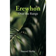 Erewhon Over the Range, Paperback