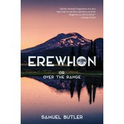 Erewhon, or, over the Range (Warbler Classics Annotated Edition), (Paperback)