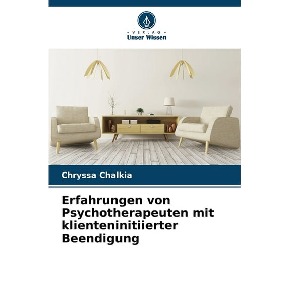 Erfahrungen von Psychotherapeuten mit klienteninitiierter Beendigung, (Paperback)