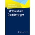 thumbnail image 1 of Erfolgreich ALS Quereinsteiger, (Paperback), 1 of 1