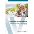 thumbnail image 1 of Erfolgreich Altern im Beruf (Paperback), 1 of 1