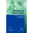 thumbnail image 1 of Erfolgreich Kooperieren: Best-Practice-Beispiele Ausgezeichneter Zusammenarbeit, (Hardcover), 1 of 1
