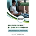 thumbnail image 1 of Erfolgreich mit Kleinanzeigen.de: Vom Einsteiger zum Verkaufsprofi, (Paperback), 1 of 1