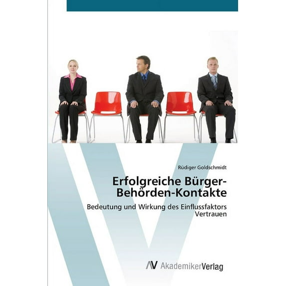 Erfolgreiche Bürger-Behörden-Kontakte (Paperback)