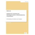 thumbnail image 1 of Erfolgreiche Gestaltung des FÃ¼hrungswechsels in mittelstÃ¤ndischen Unternehmen: Die Beschaffung und Sozialisation eines N, (Paperback), 1 of 1