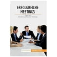 thumbnail image 1 of Erfolgreiche Meetings: Tipps zur Abhaltung effizienter Meetings, (Paperback), 1 of 1