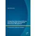 thumbnail image 1 of Erfolgreiche Unternehmensführung durch den Einsatz von Corporate Performance Management : Für Unternehmen mit Business Intelligence (Paperback), 1 of 1