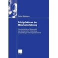 thumbnail image 1 of Erfolgsfaktoren Der MitarbeiterfÃ¼hrung: InterdisziplinÃ¤res Metamodell Zur Strukturierten Anwendung EinsatzfÃ¤higer FÃ¼hrun, (Paperback), 1 of 1