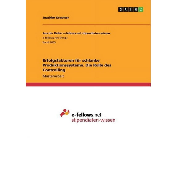 Erfolgsfaktoren für schlanke Produktionssysteme. Die Rolle des Controlling (Paperback)