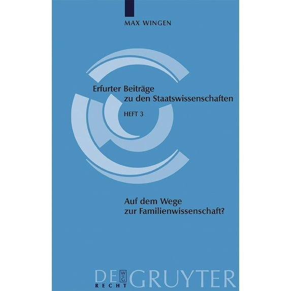 Erfurter Beiträge Zu Den Staatswissensch Auf Dem Wege Zur Familienwissenschaft?: Vorüberlegungen Zur Grundlegung Eines Interdisziplinär Angelegten Fachs, Book 3, (Hardcover)