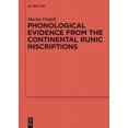 thumbnail image 1 of ErgÃ¤nzungsbÃ¤nde Zum Reallexikon der Germ Phonological Evidence from the Continental Runic Inscriptions, Book 79, (Hardcover), 1 of 1