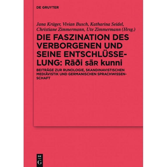 Ergänzungsbände Zum Reallexikon der Germ Die Faszination des Verborgenen und seine Entschlüsselung - Rāđi sa¿ kunni, Book 101, (Hardcover)