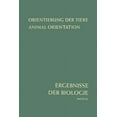 thumbnail image 1 of Ergebnisse Der Biologie Advances in Biol Orientierung Der Tiere / Animal Orientation: Symposium in Garmisch-Partenkirchen 17.-21. 9. 1962, Book 26, (Paperback), 1 of 1