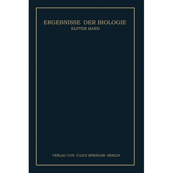 Ergebnisse Der Biologie: Elfter Band, (Paperback)
