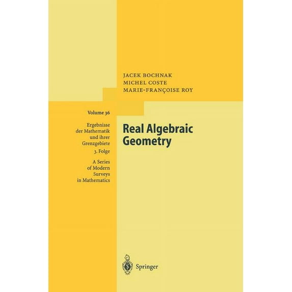 Ergebnisse Der Mathematik Und Ihrer Gren Real Algebraic Geometry, Book 36, (Paperback)