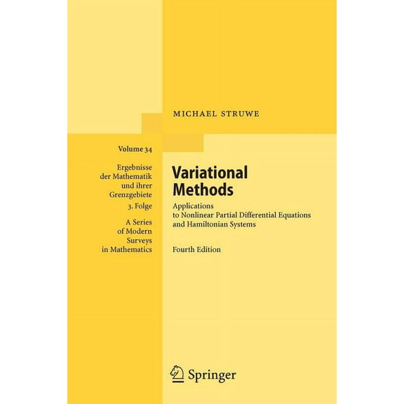 Ergebnisse Der Mathematik Und Ihrer Gren Variational Methods: Applications to Nonlinear Partial Differential Equations and Hamiltonian Systems, Book 34, (Paperback)