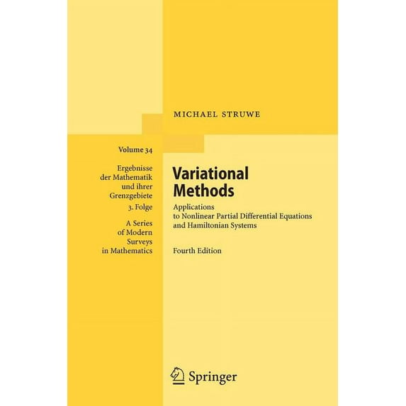 Ergebnisse Der Mathematik Und Ihrer Gren Variational Methods: Applications to Nonlinear Partial Differential Equations and Hamiltonian Systems, Book 34, (Paperback)