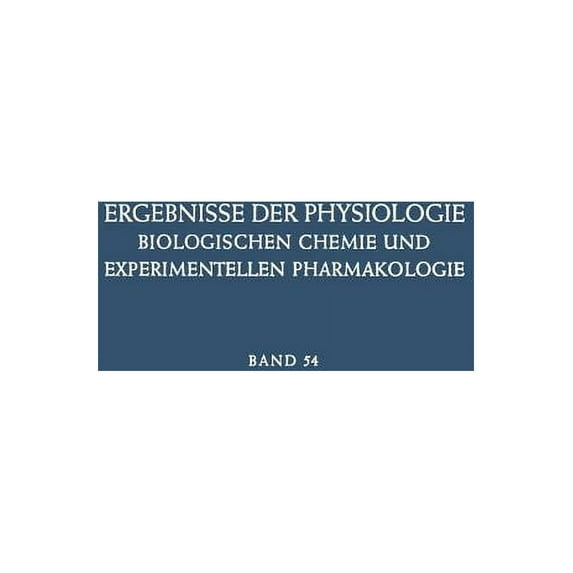 Ergebnisse Der Physiologie, Biologischen Die Nervöse Steuerung Der Atmung, Book 54, (Paperback)