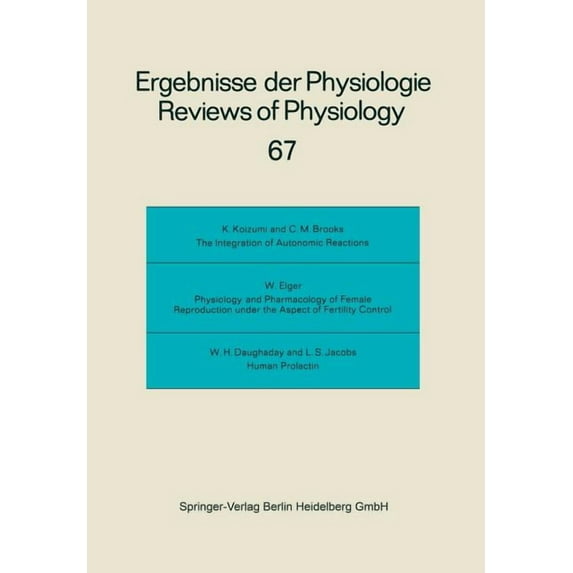 Ergebnisse Der Physiologie, Biologischen Reviews of Physiology: Biochemistry and Experimental Pharmacology, Book 67, (Paperback)