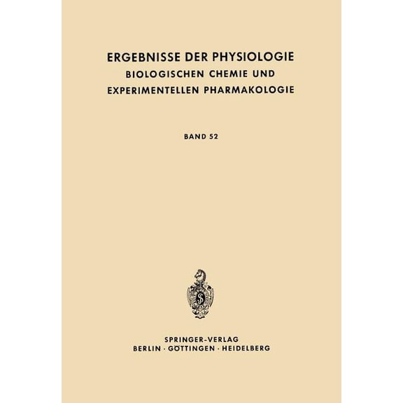 Ergebnisse Der Physiologie Biologischen Chemie Und Experimentellen Pharmakologie: Band 52, (Paperback)