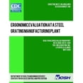 thumbnail image 1 of Ergonomic Evaluation at a Steel Grating Manufacturing Plant: Health Hazard Evaluation Report: HETA 2008-0074-3081 (Paperback), 1 of 1