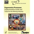 thumbnail image 1 of Ergonomics Processes: Implementation Guide and Tools for the Mining Industry, 1 of 1